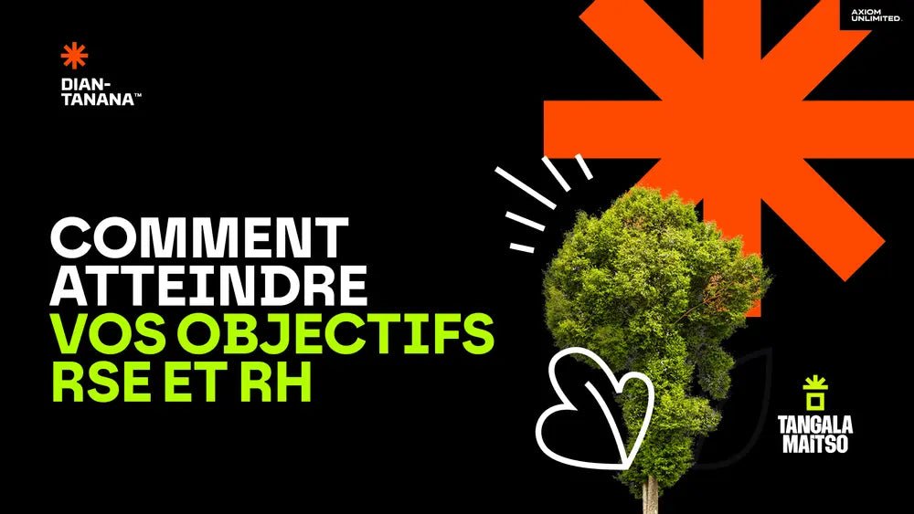 COMMENT BOOSTEZ VOTRE PERFORMANCE RSE ET RH - The Axiom Creative Hub